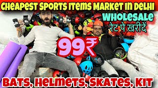 Cheapest Sports Items Wholesale Market In delhi | Helmet, Cricket Bat, Skates, Cricket Helmet