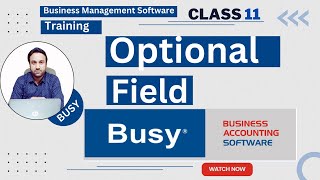 How to Create Optional Fields In Busy Accounting Software