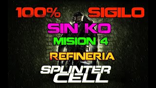 Splinter Cell en Difícil 100% Sigilo sin noqueos l Misión 4 "Refinería"