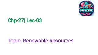 Lec_3|Renewable Resources| Wind| Nuclear power| Geothermal energy| Ocean thermal gradient|