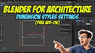 Blender for Architecture: How to manage Dimension Line Styles?