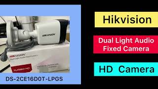 Hikvision Dual Light Audio Fixed HD Camera | IR light and White Light | Dual Light option