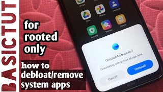 for rooted | how to debloat/remove system app in android phone | any android devices