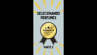 SELECIONANDO PERFUMES PART3 | PERFUMES MASCULINOS #Shorts