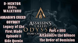 Assassin's Creed Odyssey 100% Walkthrough The Order of Dominion Artazostre the Silence