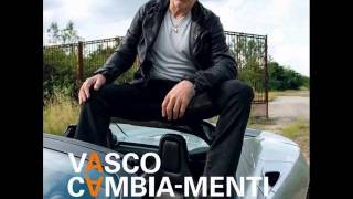 VASCO ROSSI CAMBIA- MENTI...