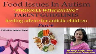 Parent guidelines- feeding advice for autistic children/ struggle with eating/ food issues in autism