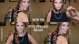 Beauty Professor How To: Five Strand Braid Tutorial