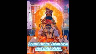 Arumai Muniye Varum Ayya / 30sec / WhatsApp Status