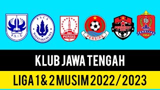 Daftar Klub Jawa Tengah di Liga 1 dan Liga 2 Musim 2022/2023