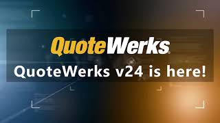 QuoteWerks v24 is here! 🕒