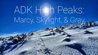 Adirondack High Peaks: Marcy, Skylight, and Gray