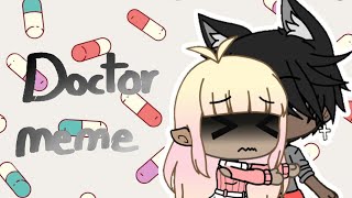 Doctor Meme ||Gacha Life||