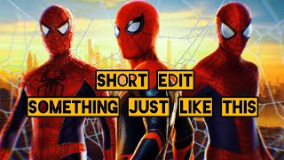 Spider-Men Status Edit | The Chainsmokers & Coldplay - Something Just Like This (Asher Remix)