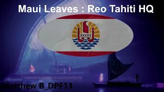 Reo Tahiti : Maui Leaves / Moana's Triumph HQ