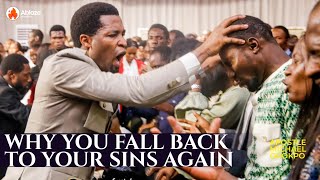 This is Why You Keep Falling Back To Your Sins Again, DO THIS | Apostle Michael Orokpo