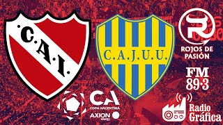 INDEPENDIENTE - JUV. UNIDA DE SAN LUIS I EN VIVO I 16 AVOS DE FINAL DE LA  COPA ARGENTINA I