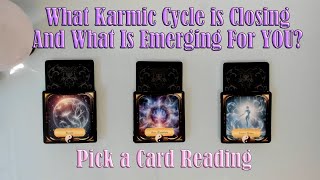 WHAT KARMIC CYCLE IS COMPLETING AND WHAT CYCLE IS EMERGING FOR YOU NOW? PICK A CARD