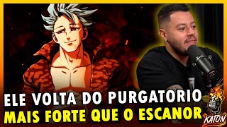 QUAL O NIVEL DE PODER DO BAN EM NANATSU NO TAIZAI - Katon Podcast