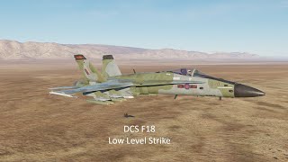 DCS F18 Low Level Strike