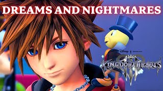 Escaping the Dark World... of my Dreams?! Kingdom Hearts 3