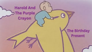 The Birthday Present (Harold And The Purple Crayon Storybook) Children's Books Read Aloud