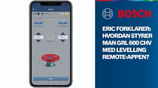 Eric forklarer: Hvordan styrer man GRL 600 CHV Professional med Levelling Remote-appen?