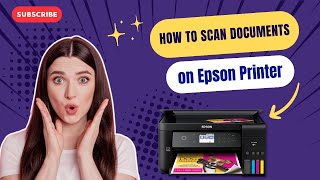 How to Scan Documents on Epson Printer? | Printer Tales