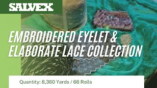 Virtual Product Inspection at Salvex - Embroidered Eyelet  & Elaborate Lace Collection