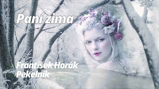 Paní zima  -  František Horák Pekelník