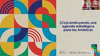 Lanzamiento del informe (Co)construyendo una agenda estratégica para las Américas