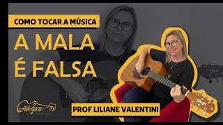 Como tocar a música a Mala é Falsa