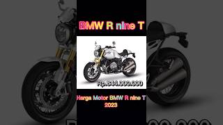 Harga Motor BMW R nine T 2023#shortsfeed