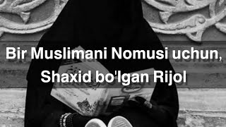 Bir Muslimani nomusi uchun Shaxid boʻlgan Rijol - Mamurjon domla