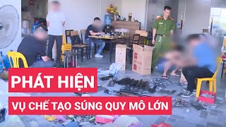 Phát hiện vụ chế tạo súng quy mô lớn ở Thái Nguyên