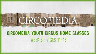 Back To Youth Circus: Session 2 (Ages 11-18), Week 3