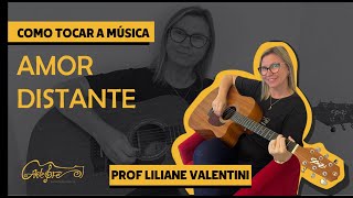 Como tocar a música Amor Distante