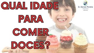 Crianças podem comer DOCES e guloseimas com quantos anos?