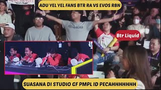 ADUL YEL YEL FANS BIGETRON RA VS FANS EVOS REBORN | BTR LIQUID IKUTAN | HARI 2 GF PMPL ID FALL 2022