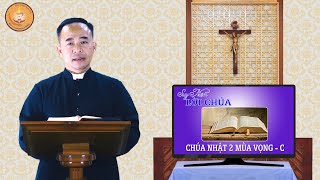 Suy niệm Lời Chúa | CHÚA NHẬT 2 MÙA VỌNG - C