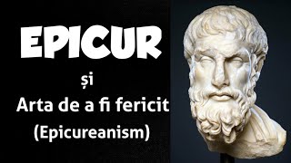 Arta de a fi fericit; Epicur (Epicureanism/Hedonism)