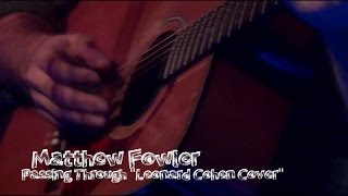 Matthew Fowler - Passing Through "Leonard Cohen Cover" (Live at Jack Rabbits)