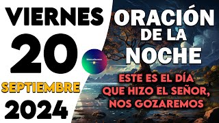 🌙 Oración de la Noche de hoy Viernes 20 de Septiembre de 2024 | Confío en Ti, Dios 🙏