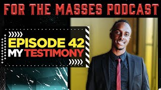 EP. 42 - My Testimony FT. Imoh Ekasi-Otu