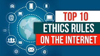 10 Ethics Of The Internet (2021)