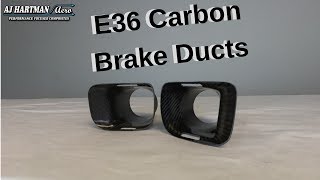 AJ Hartman Aero E36 Brake Duct Overview