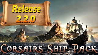 Corsairs Ship Pack 2.2.0 - Релиз и переезд на движок OpenSource