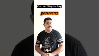 How To Pronounce Bruschetta