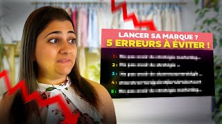 5 erreurs à éviter quand on lance sa marque !