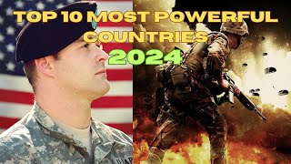 Top 10 Most Powerful Countries In The World 2024